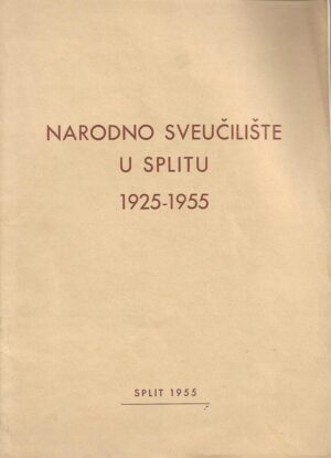 skupina autora: narodno sveučilište u splitu 1925-1955
