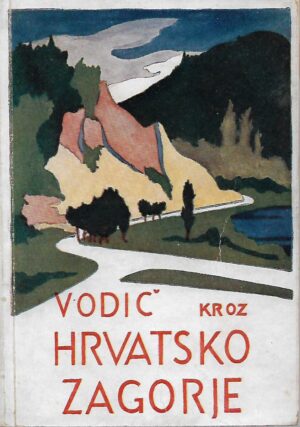 skupina autora: vodič kroz hrvatsko zagorje
