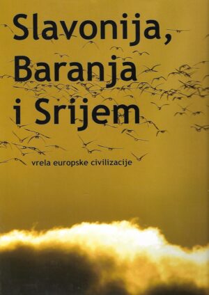 božo biškupić (ur.): slavonija, baranja i srijem