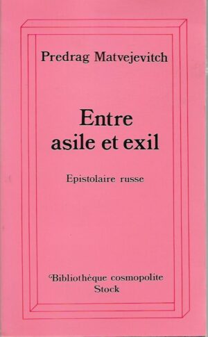 predrag matvejevitch: entre asile et exil - epistolare russe