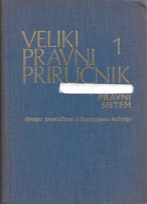 slobodan Šindolić (ur.): veliki pravni priručnik - pravni sistem i, ii