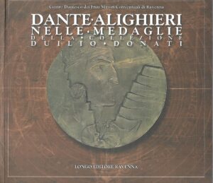 dante alighieri nelle medaglie della collezione duilio donati