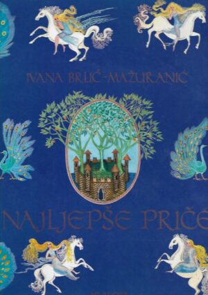 ivana brlić-mažuranić: najljepše priče