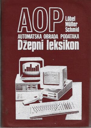 lobel, muller, schmid : aop (automatska obrada podataka) đžepni leksikon