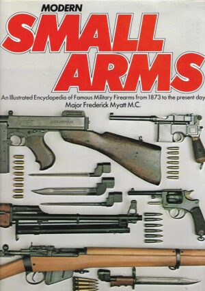 frederick myatt m.c.: modern small arms