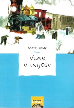 mato lovrak: vlak u snijegu