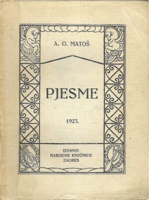 A. G. Matoš: Pjesme