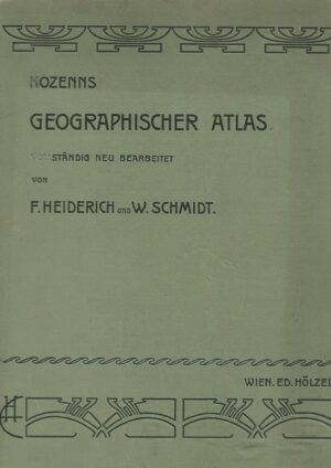 f. heiderich i w. schmidt: kozenns geographischer atlas