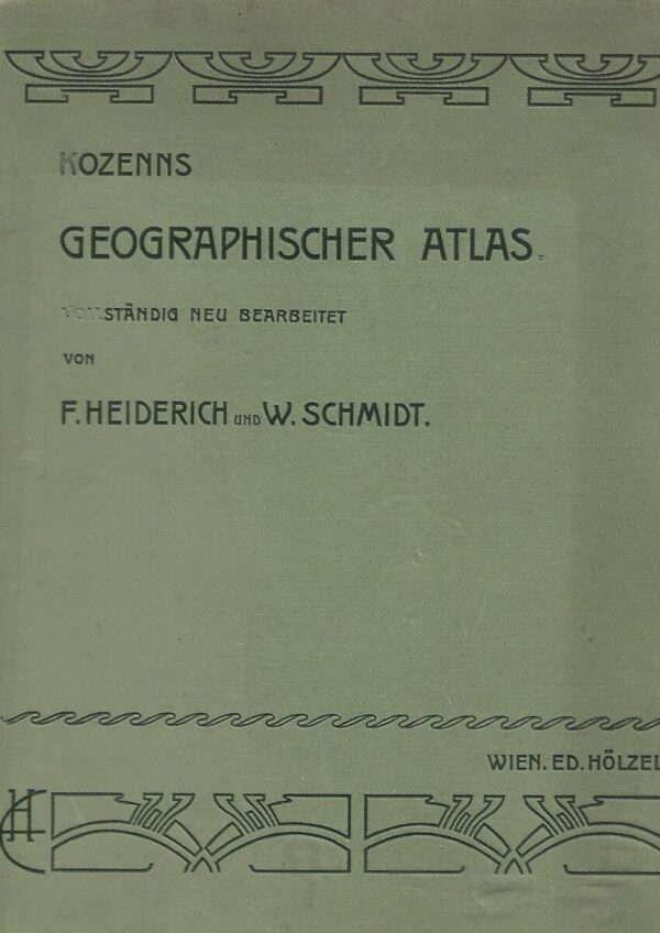f. heiderich i w. schmidt: kozenns geographischer atlas