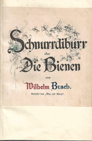 wilhelm busch: schnurrdiburr oder die bienen