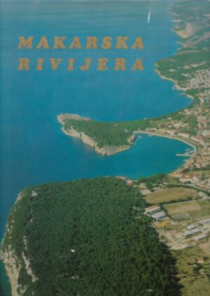 drago zdunić (ur.): makarska rivijera