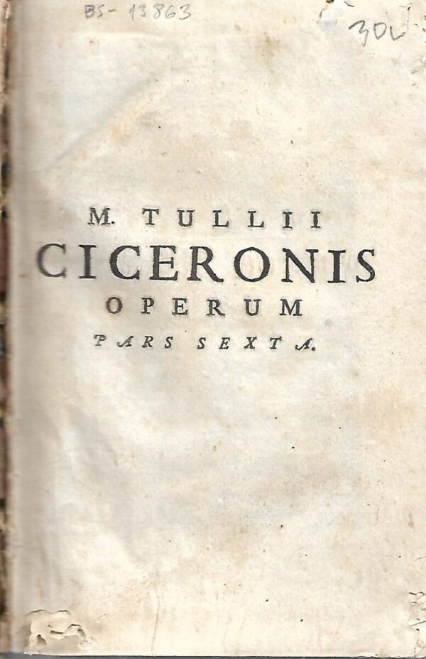 m. tullii ciceronis operum pars sexta