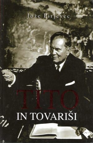 jože pirjevec: tito in tovariši