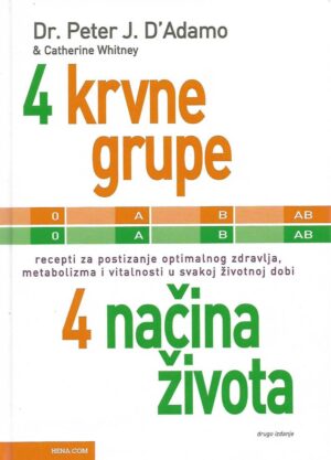 peter j. d'adamo, catherine whitney: 4 krvne grupe