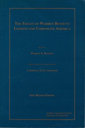 the essays of warren buffett: lessons for corporate america