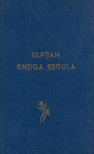 ulpijan - knjiga regula