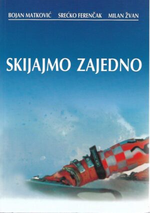 matković, ferenčak, Žvan: skijajmo zajedno
