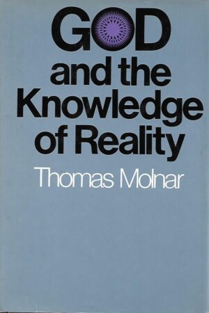 thomas molnar: god and the knowledge of reality