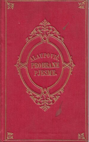 tugomir alaupović: probrane pjesme od 1891.-1901. (potpis autora)
