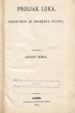 august Šenoa: prosjak luka - pripoviest iz seoskoga života
