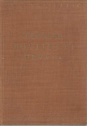 lovre katić: pregled povijesti hrvata
