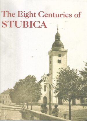 goranka horjan (ur.): the eight centuries of stubica