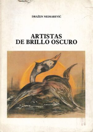 dražen neimarević: artistas del brillo oscuro