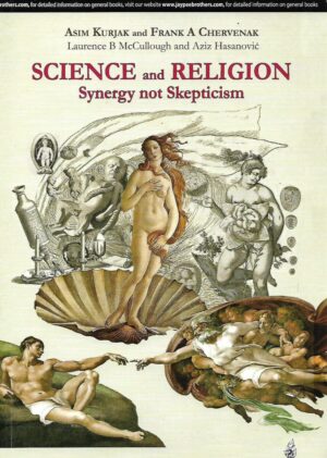 asim kurjak i frank a chervenak (ur.): science and religion, synergy not skepticism
