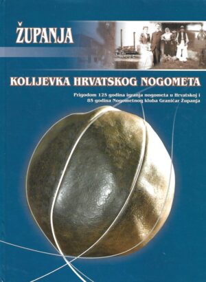 Županja - kolijevka hrvatskog nogometa