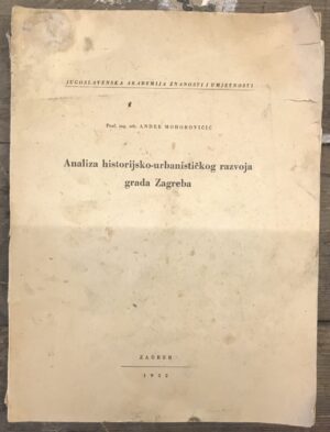 andre mohorovičić: analiza historijsko-urbanističkog razvoja grada zagreba