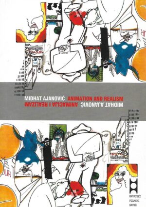 midhat ajanović: animacija i realizam / animation and realism
