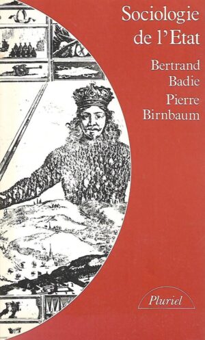 bertrand badie i pierre birnbaum: sociologie de l' etat