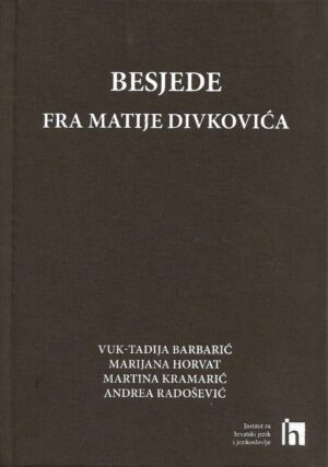 Željko jozić (ur.): besjede fra matije divkovića