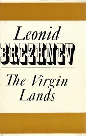 leonid brezhnev: the virgin lands
