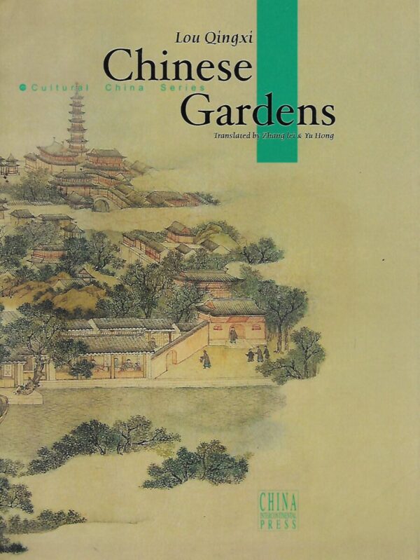 lou qingxi: chinese gardens