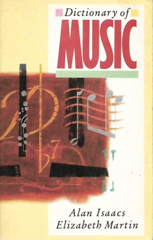 alan isaacs i elizabeth martin: dictionary of music