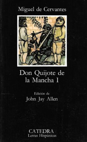 miguel de cervantes: don quijote de la mancha (1-2)