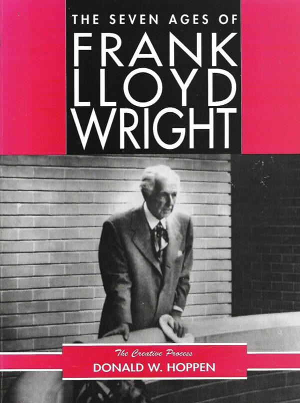 donald w. hoppen: the seven ages of frank lloyd wright
