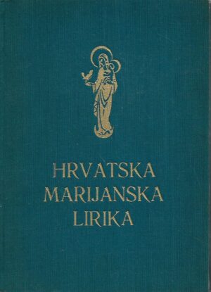 Dušan Žanko (ur.): Hrvatska marijanska lirika