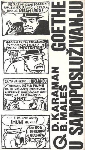 D. Karaman / B. Maleš: Goethe u samoposluživanju