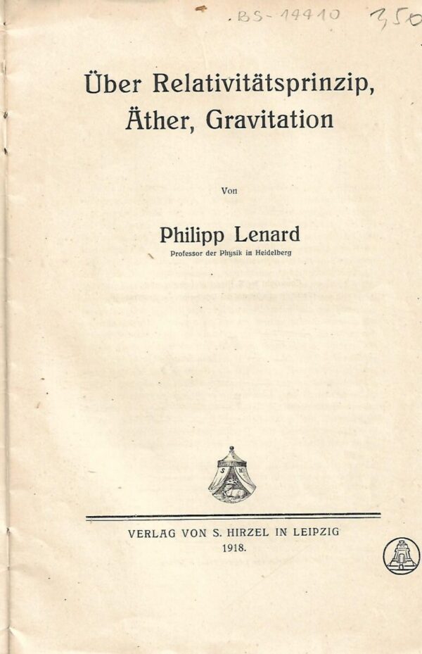philipp lenard: Über relativitätsprinzip, Äther, gravitation