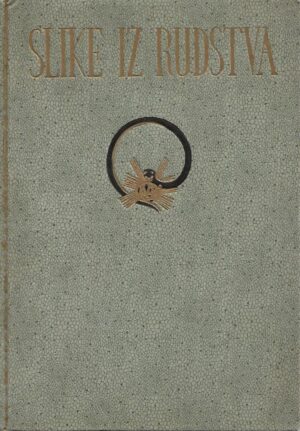 mijo kišpatić i fran tućan: slike iz rudstva