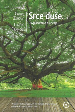 gary zukav: srce duše
