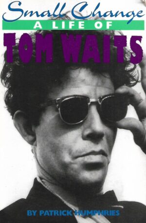 small change - a life of tom waits