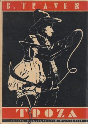 b. traven: troza