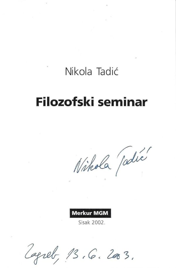 nikola tadić: filozofski seminar (potpis autora)