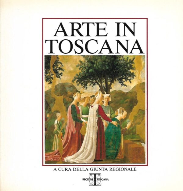 maria fozzer (ur.): arte in toscana