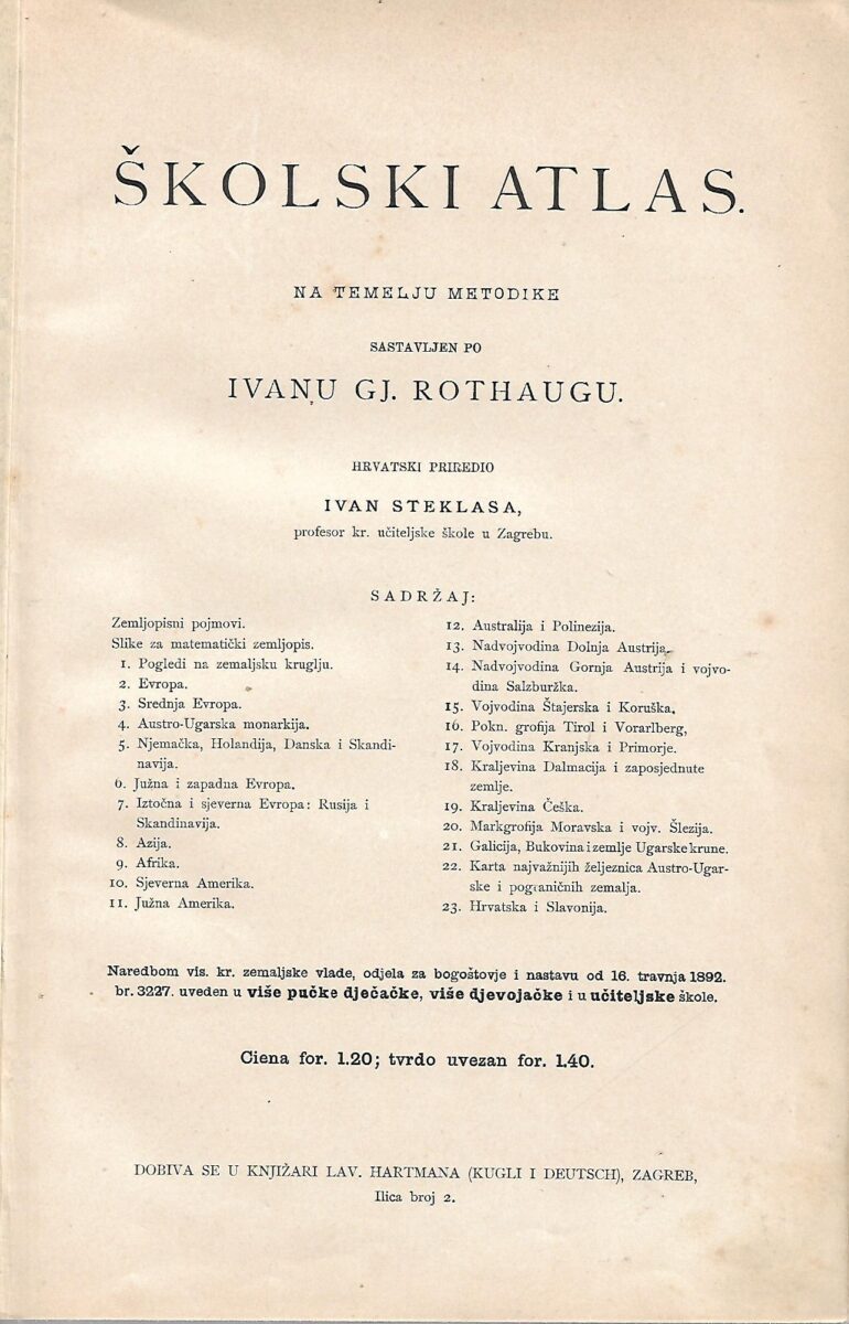 Školski atlas na temelju metodike sastavljen po ivanu gj. rothaugu