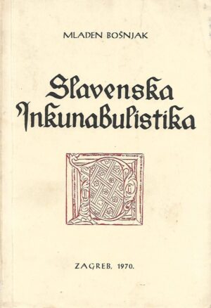 mladen bošnjak: slavenska inkunabulistika