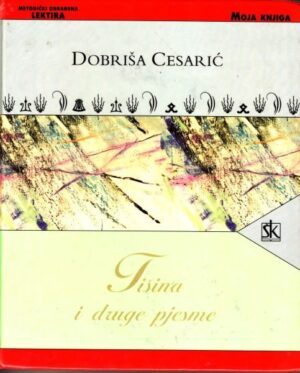 dobriša cesarić: tišina i druge pjesme
